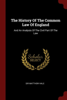 THE HISTORY OF THE COMMON LAW OF ENGLAND