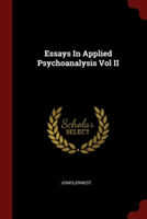 ESSAYS IN APPLIED PSYCHOANALYSIS VOL II