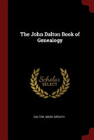 THE JOHN DALTON BOOK OF GENEALOGY