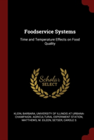 FOODSERVICE SYSTEMS: TIME AND TEMPERATUR