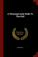 Thousand-Mile Walk to the Gulf