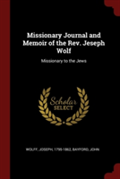 MISSIONARY JOURNAL AND MEMOIR OF THE REV