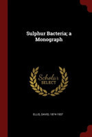 SULPHUR BACTERIA; A MONOGRAPH