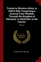 TRAVELS IN WESTERN AFRICA, IN 1845 & 184