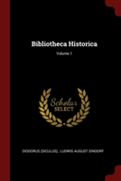 BIBLIOTHECA HISTORICA; VOLUME 1