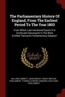 Parliamentary History of England, from the Earliest Period to the Year 1803