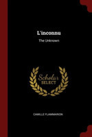 L'INCONNU: THE UNKNOWN