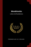 MENDELSSOHN: LETTERS AND RECOLLECTIONS