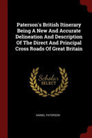 PATERSON'S BRITISH ITINERARY BEING A NEW