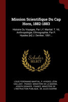 Mission Scientifique Du Cap Horn, 1882-1883