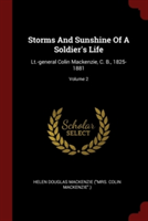 STORMS AND SUNSHINE OF A SOLDIER'S LIFE: