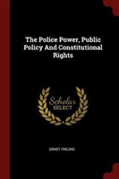 THE POLICE POWER, PUBLIC POLICY AND CONS