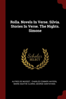 ROLLA. NOVELS IN VERSE. SILVIA. STORIES