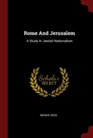 ROME AND JERUSALEM: A STUDY IN JEWISH NA