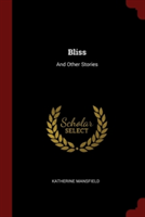 BLISS: AND OTHER STORIES