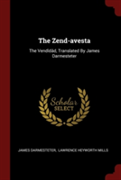 THE ZEND-AVESTA: THE VEND D D, TRANSLATE