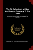 THE ST. CATHARINE'S MILLING AND LUMBER C