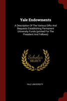 YALE ENDOWMENTS: A DESCRIPTION OF THE VA