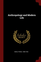 Anthropology and Modern Life