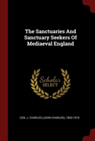 THE SANCTUARIES AND SANCTUARY SEEKERS OF