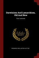 Darwinism and Lamarckism, Old and New