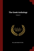 THE GREEK ANTHOLOGY; VOLUME 5