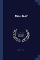 'Christ Is All'