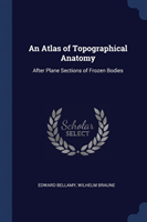 AN ATLAS OF TOPOGRAPHICAL ANATOMY: AFTER