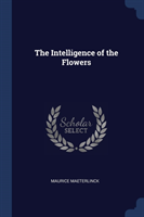 Intelligence of the Flowers