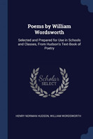 POEMS BY WILLIAM WORDSWORTH: SELECTED AN
