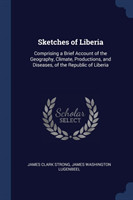 Sketches of Liberia