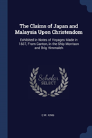 Claims of Japan and Malaysia Upon Christendom