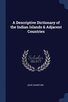 A DESCRIPTIVE DICTIONARY OF THE INDIAN I