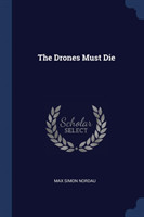 Drones Must Die