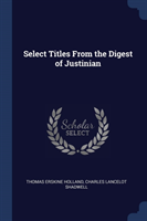 Select Titles from the Digest of Justinian