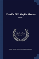 L'Eneide Di P. Virgilio Marone; Volume 2