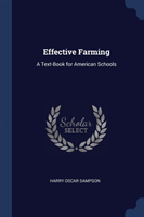 EFFECTIVE FARMING: A TEXT-BOOK FOR AMERI