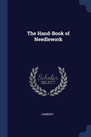 THE HAND-BOOK OF NEEDLEWORK