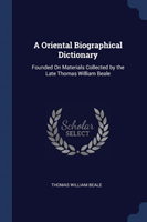 Oriental Biographical Dictionary