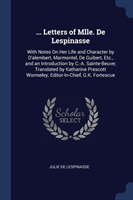 ... LETTERS OF MLLE. DE LESPINASSE: WITH