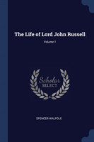 Life of Lord John Russell; Volume 1