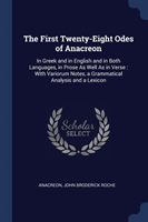 THE FIRST TWENTY-EIGHT ODES OF ANACREON: