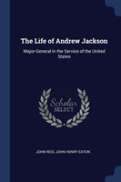 Life of Andrew Jackson