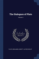 THE DIALOGUES OF PLATO; VOLUME 4