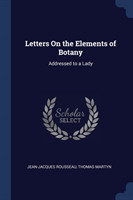 Letters on the Elements of Botany
