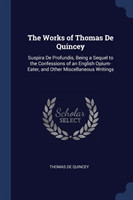 THE WORKS OF THOMAS DE QUINCEY: SUSPIRA