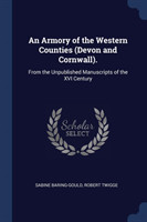 Armory of the Western Counties (Devon and Cornwall).