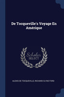 de Tocqueville's Voyage En Amï¿½rique