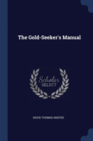 Gold-Seeker's Manual