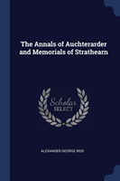 Annals of Auchterarder and Memorials of Strathearn